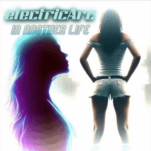 electricArc – In another life